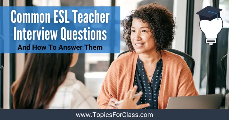 10 Common ESL Teacher Job Interview Questions (And How To Answer Them)