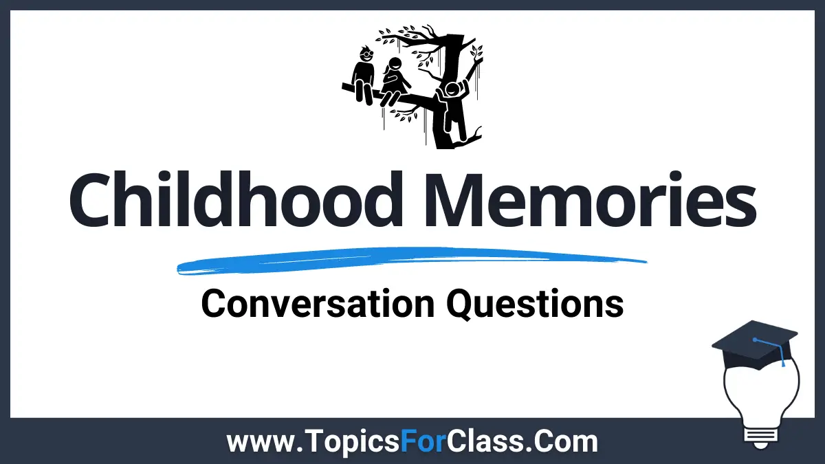 Conversation Questions About Childhood Memories
