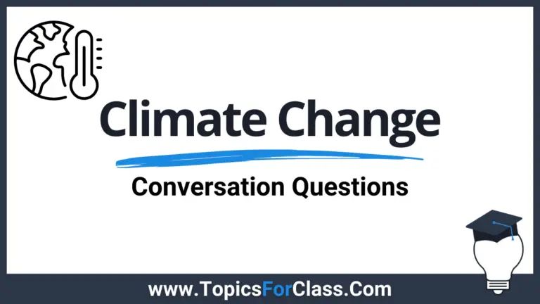 20 Climate Change Discussion Questions