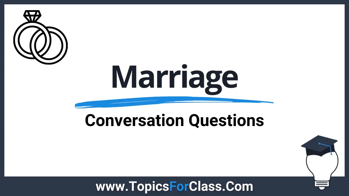 Conversation Questions About Marriage