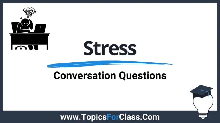 30 Conversation Questions About Stress (With Free PDF)