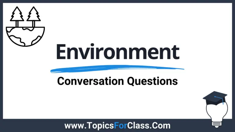 25 Conversation Questions About The Environment
