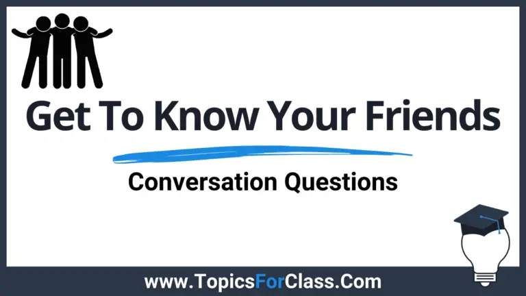 30 Fun Questions To Get To Know Your Friends
