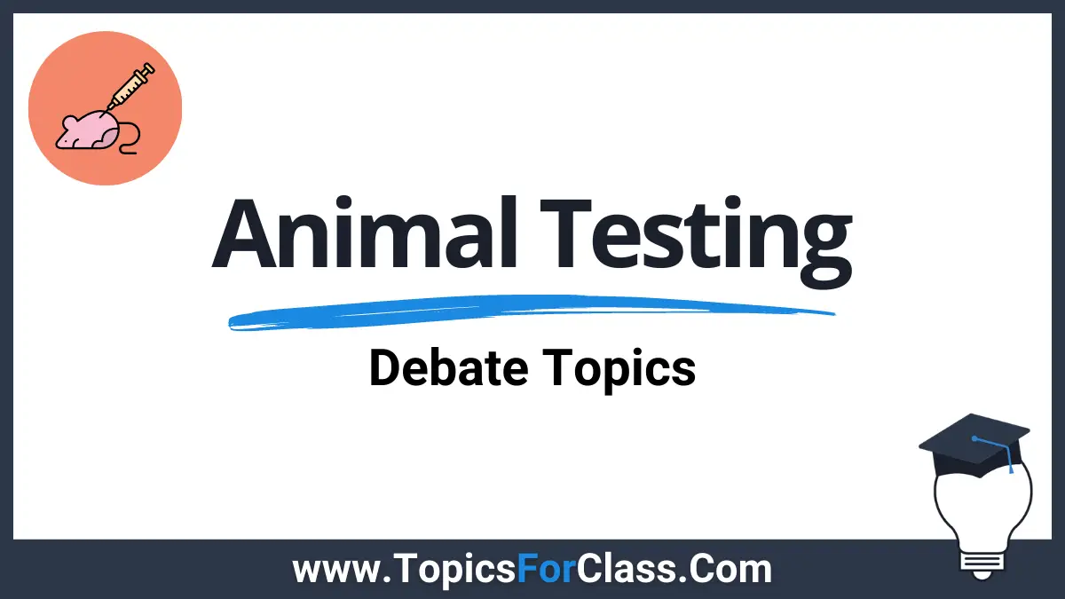 Animal Testing - Debate Topics