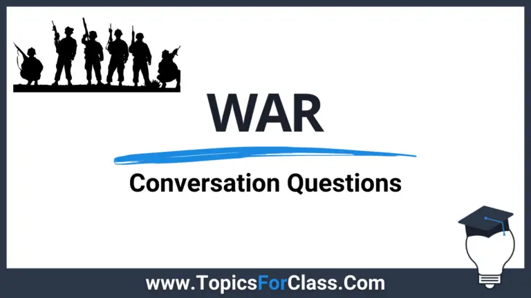30 Questions About War And Conflict | Discussion Questions For Your ESL Class