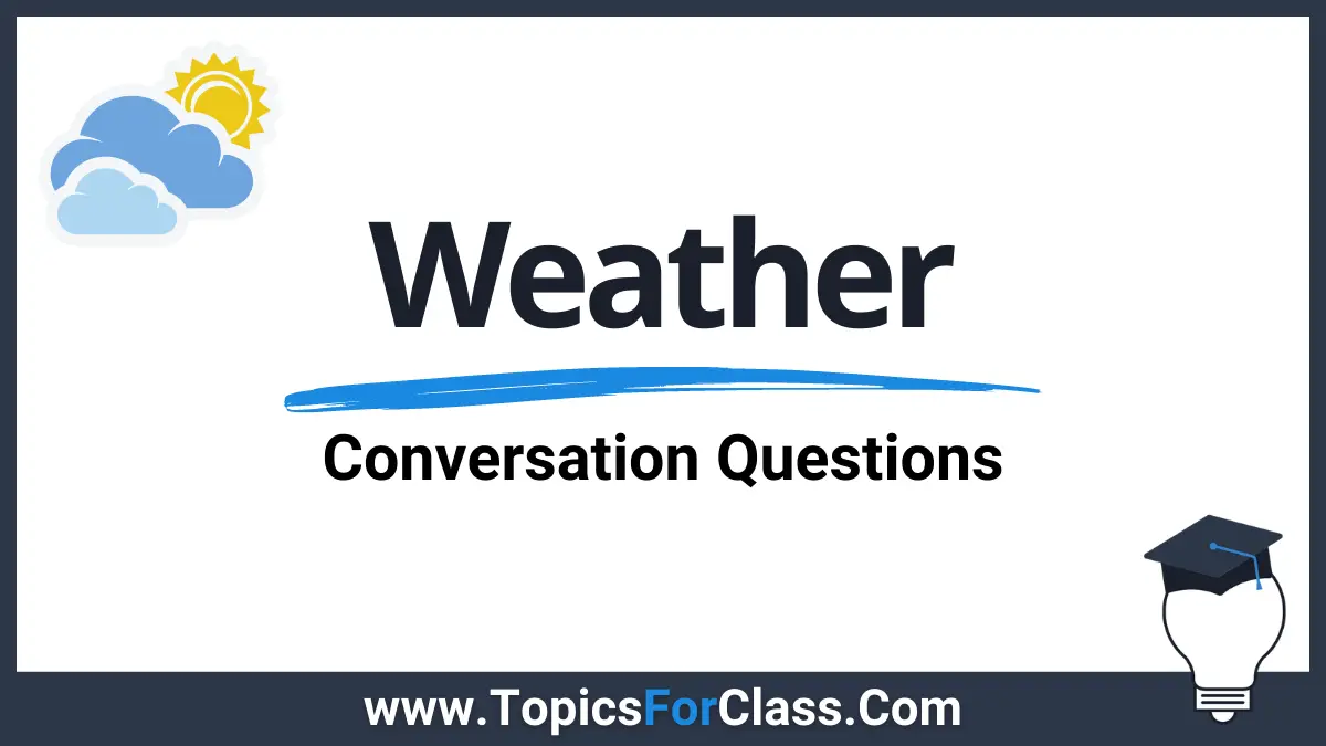 Weather - Conversation Questions