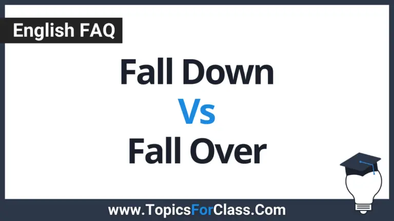 Fall Down Vs Fall Over | Understanding The Difference
