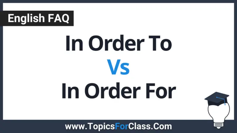 In Order To Vs In Order For | Explaining The Difference